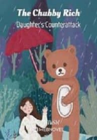The Chubby Rich Daughter’s Counterattack